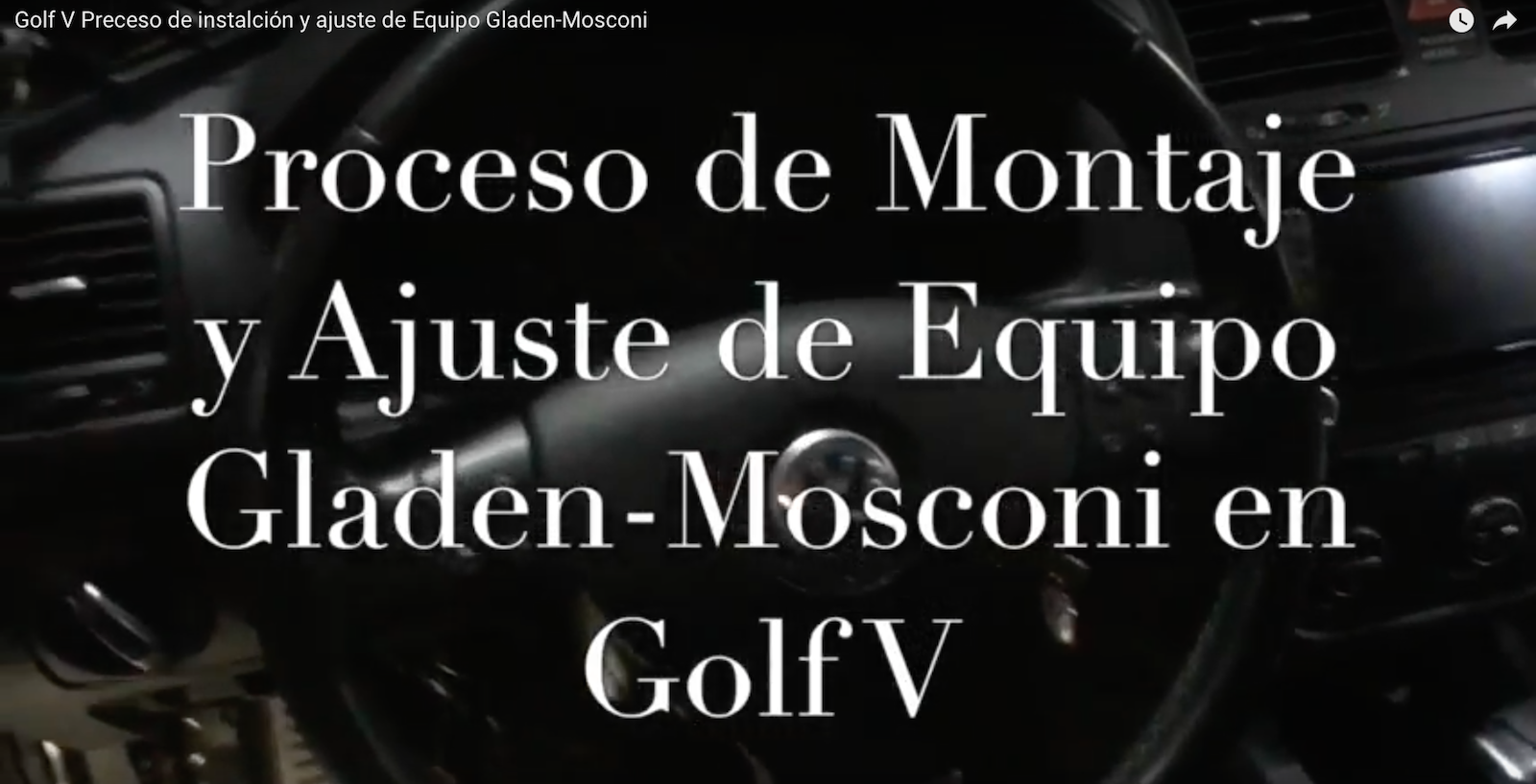 Proceso de Montaje y Ajuste de Equipo Glade-Mosconi en Golf V ( Video )